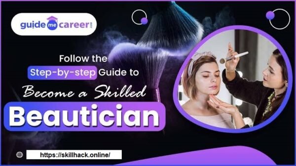 🥵 COURSE TO BECOME A SUCCESSFUL BEAUTICIAN BY GUIDE CARRER 2024🔥